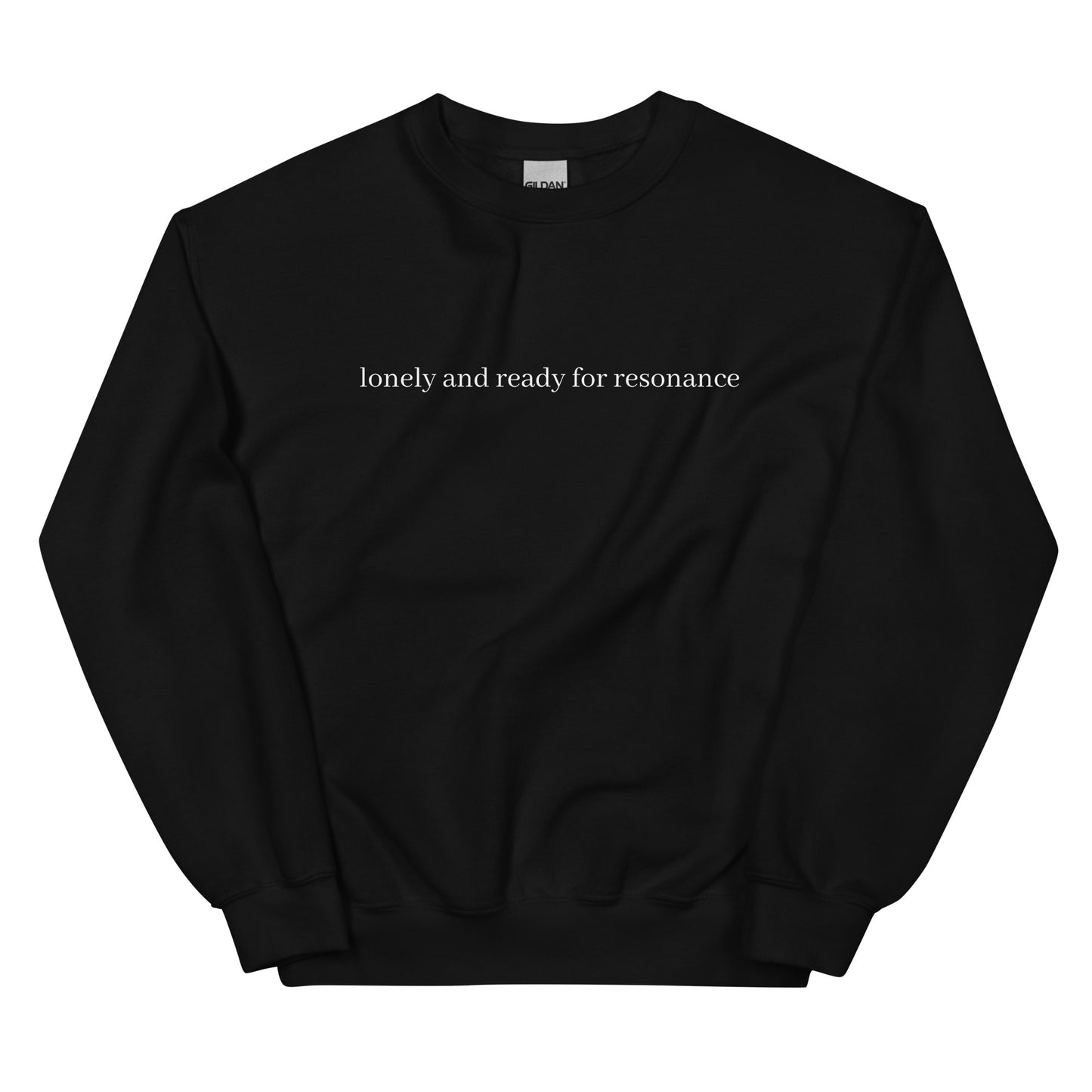 Lonely and Ready for Resonance Crewneck